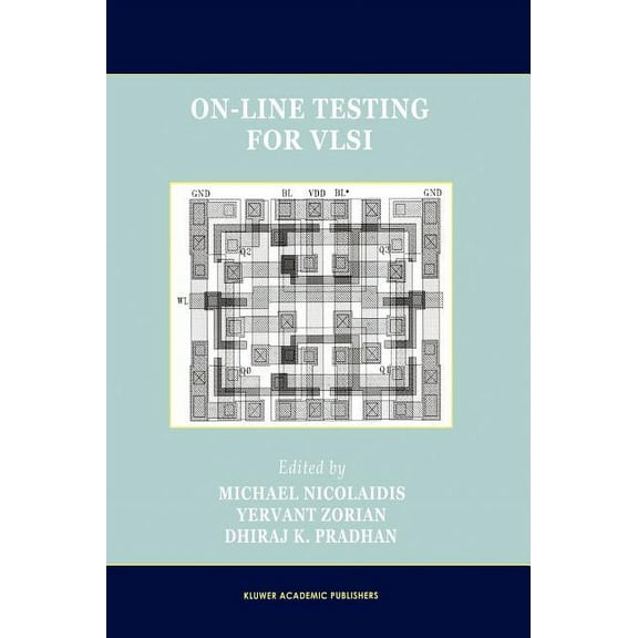 Frontiers in Electronic Testing On-Line Testing for VLSI, Book 11, (Hardcover)