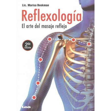 ReflexologÃa ㄱ a / Réflexologie: El arte del Masaje reflejo / l'art du massage Reflex