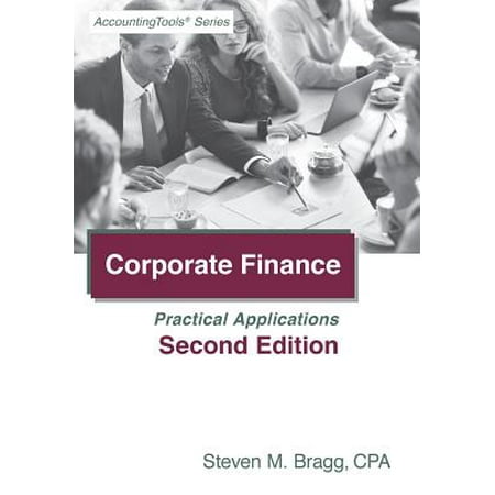 Corporate Finance : Second Edition: Practical (Best Way To Finance A Second Home)