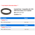 thumbnail image 2 of Camshaft Seal - Compatible with 1995 - 2000 Ford Contour 2.0L 4-Cylinder 1996 1997 1998 1999, 2 of 2