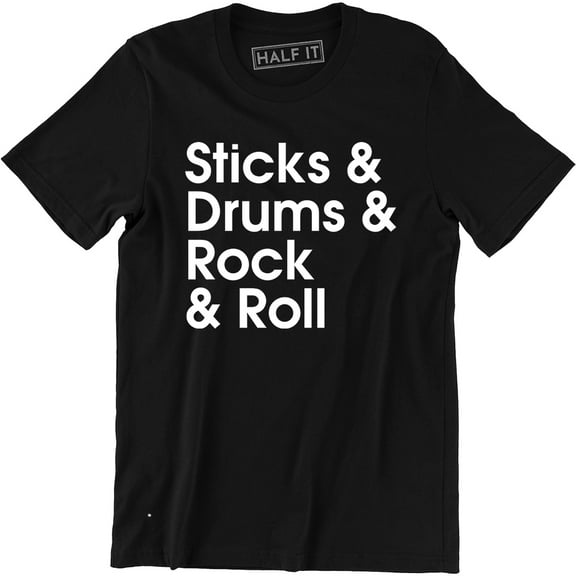 Sticks Drums Rock And Roll - Funny Drummer Men's Gift Tee Shirt