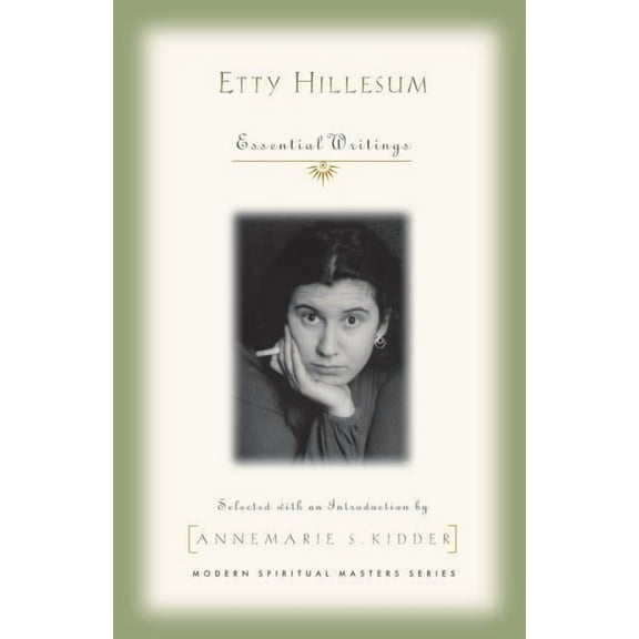 Modern Spiritual Masters Etty Hillesum: Essential Writings, (Paperback)