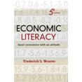 thumbnail image 1 of Pre-Owned Economic Literacy: Basic Economics with an Attitude, Third Edition (Paperback) 1442204222 9781442204225, 1 of 1