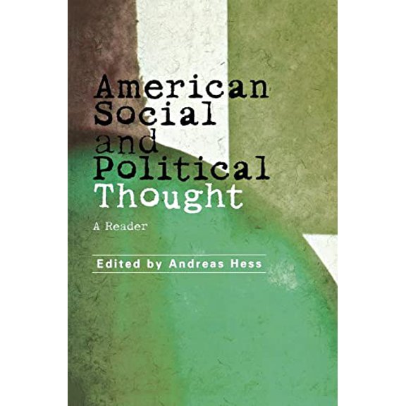 Pre-Owned American Social and Political Thought: A Reader, 9780814736302, 0814736300, Paperback,