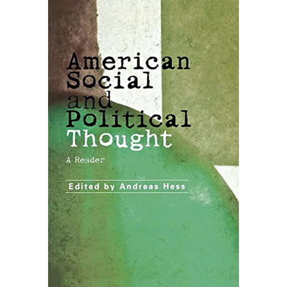 Pre-Owned American Social and Political Thought: A Reader, 9780814736302, 0814736300, Paperback,