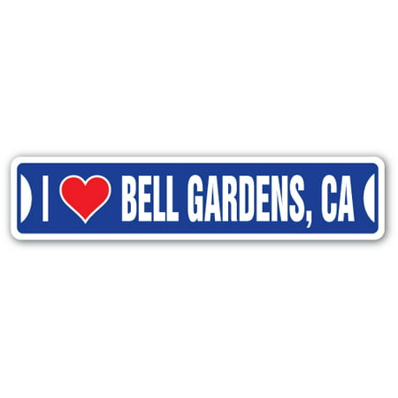 I Love Bell Gardens California Street Sign Ca City State Us Wall