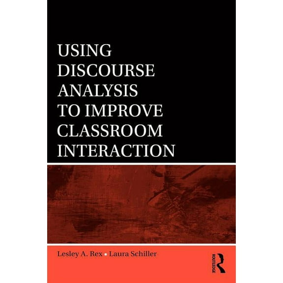 Using Discourse Analysis to Improve Classroom Interaction, (Paperback)
