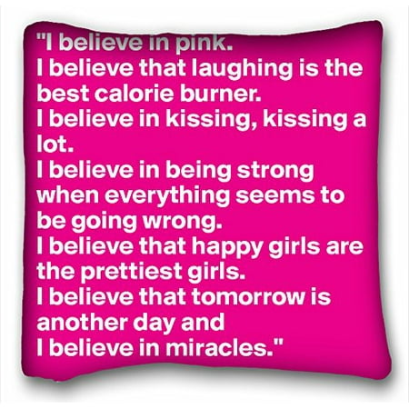WinHome Famous quotes I Believe In Pink I Believe That Laughing Is The Best Calorie Burner I Believe In Kissing Pillowcase Pillow Cover Case Covers Size 20x20 inches Two Side