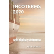 Incoterms 2020: Gua rpida y completa (Paperback) by Dario Cerezo