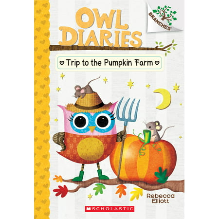 The Trip to the Pumpkin Farm: A Branches Book (Owl Diaries (The Best Of Owl City)