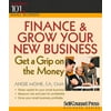 101 for Small Business Series: Finance & Grow Your New Business : Get a grip on the money (Paperback)