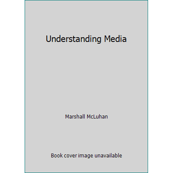 Pre-Owned Understanding Media (Unknown) 0451617606 9780451617606
