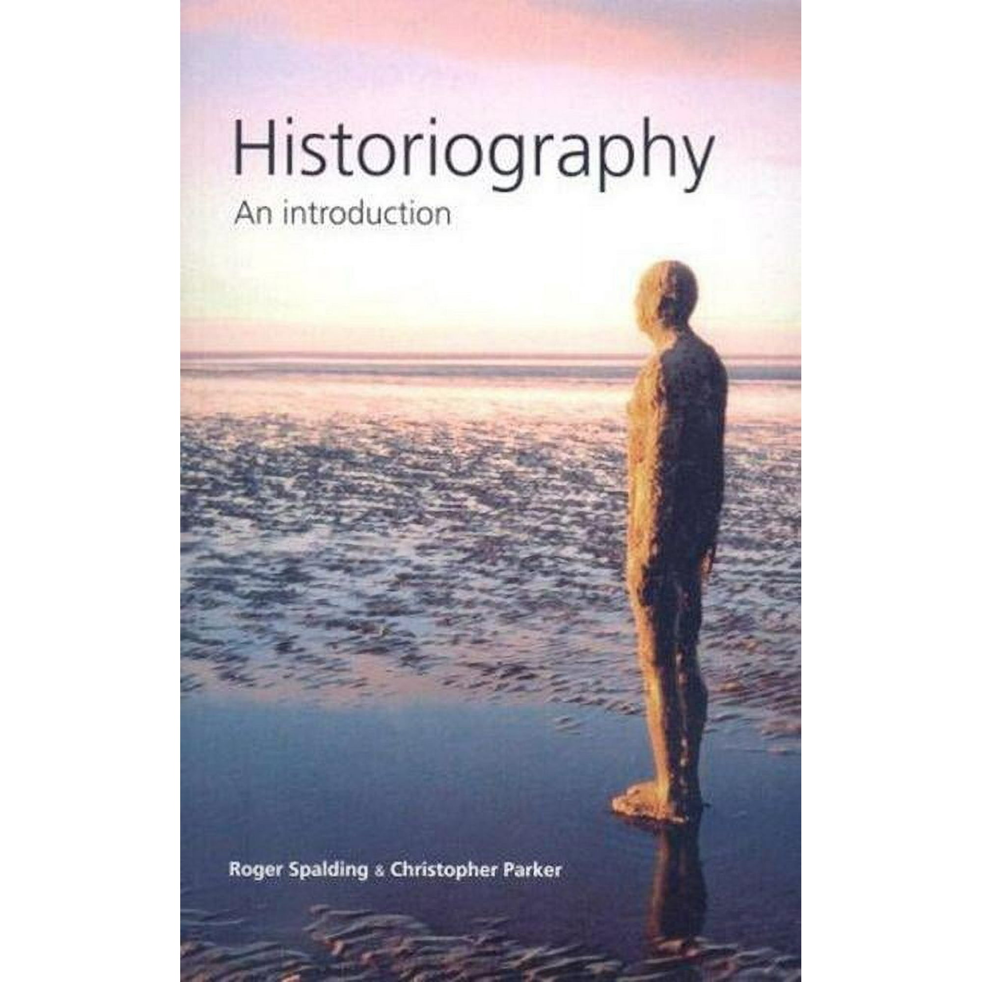 Historiography: An Introduction, (Paperback)