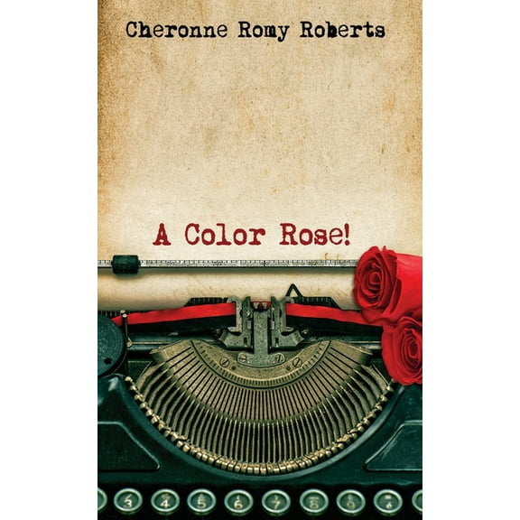 A Color Rose!, (Hardcover)