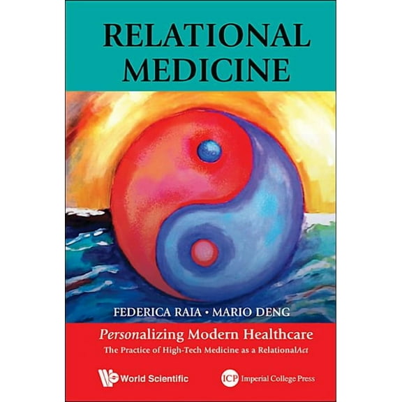 Relational Medicine: Personalizing Modern Healthcare, (Hardcover)
