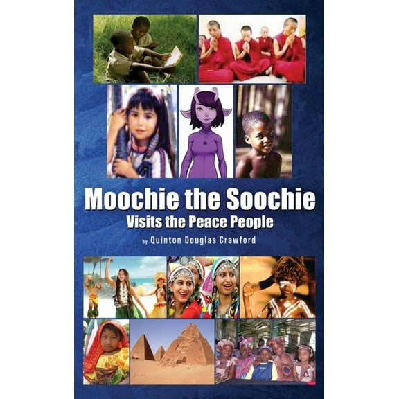 Moochie the Soochie : Visits the Peace People (Hardcover)