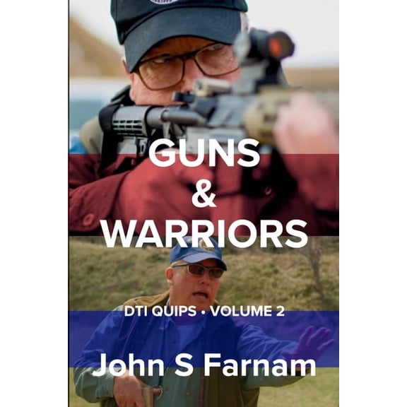Guns & Warriors: DTI Quips, Volume 2, (Paperback)