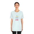 thumbnail image 4 of The Secret Ingredient Is Always Love Unisex Jersey Short Sleeve Tee, 4 of 10