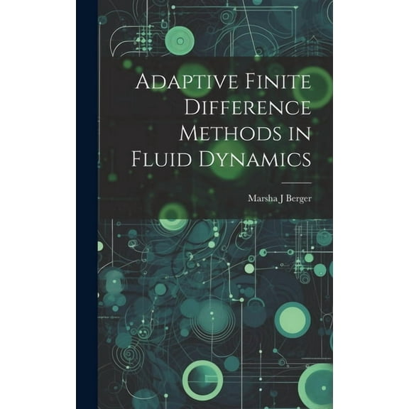 Adaptive Finite Difference Methods in Fluid Dynamics (Hardcover)
