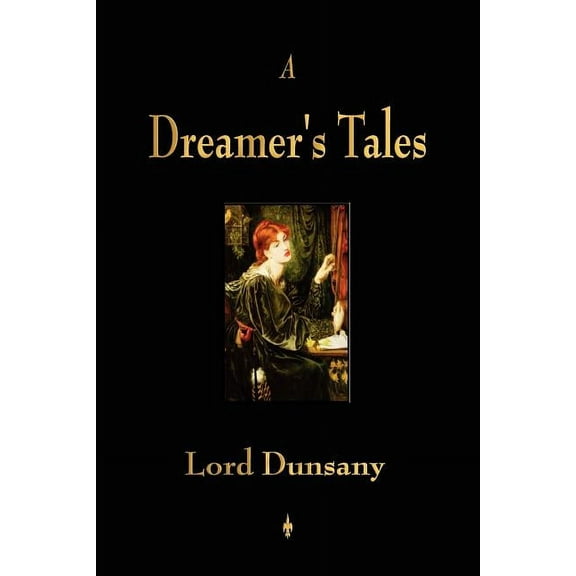 A Dreamer's Tales, (Paperback)
