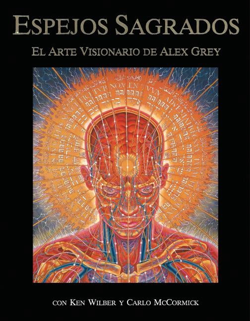 アレックス・グレイ 画集「Sacred Mirrors 聖なる鏡」ハードカバー版 Sacred Mirrors : The Visionary Art of Alex Grey (Hardcover