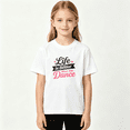 thumbnail image 2 of Dance Lovers Girls Graphic Tee, Cute Life Is Better Dancing 100% Cotton Kids Short Sleeve T-Shirt, 2 of 5