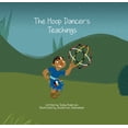 thumbnail image 1 of Pre-Owned The Hoop Dancer's Teachings (Hardcover) 1989122213 9781989122211, 1 of 1