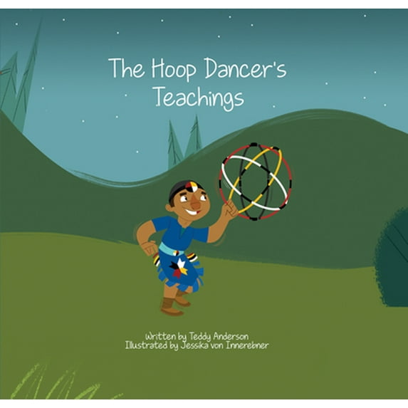 Pre-Owned The Hoop Dancer's Teachings (Hardcover) 1989122213 9781989122211