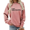 thumbnail image 3 of I Can't I Have Pickleball Sweatshirts for Women 2025 Long Sleeve Crewneck Funny Pickleball Sweatshirt Pullover Tops, 3 of 4