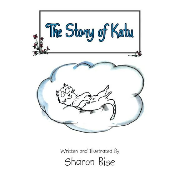 The Story of Katu (Paperback) by Sharon Bise