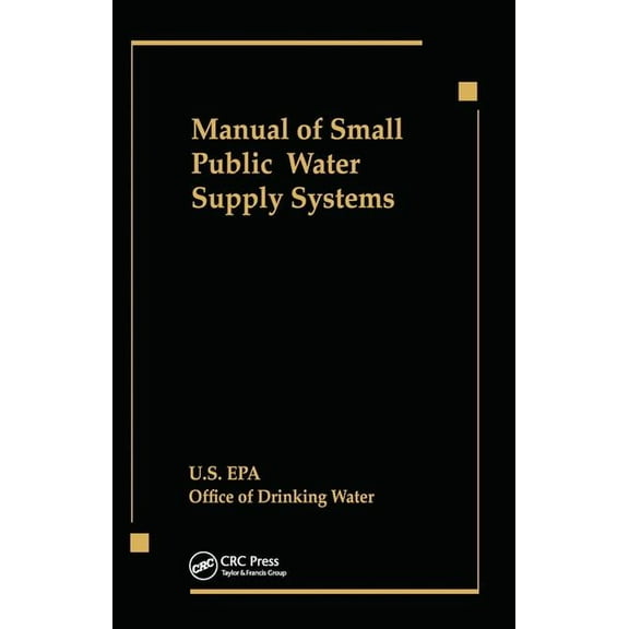 Manual of Small Public Water Supply Systems, (Paperback)