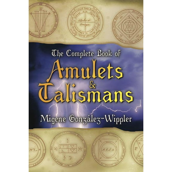 Llewellyn's Sourcebook The Complete Book of Amulets & Talismans the Complete Book of Amulets & Talismans, (Paperback)