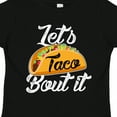thumbnail image 4 of Inktastic Lets Taco Bout It Boys or Girls Toddler T-Shirt, 4 of 5