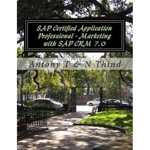 Pre-Owned SAP Certified Application Professional - Marketing with SAP CRM 7.0 (Paperback)