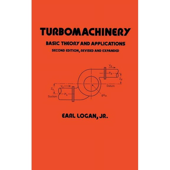 Mechanical Engineering Turbomachinery: Basic Theory and Applications, Second Edition, (Hardcover)
