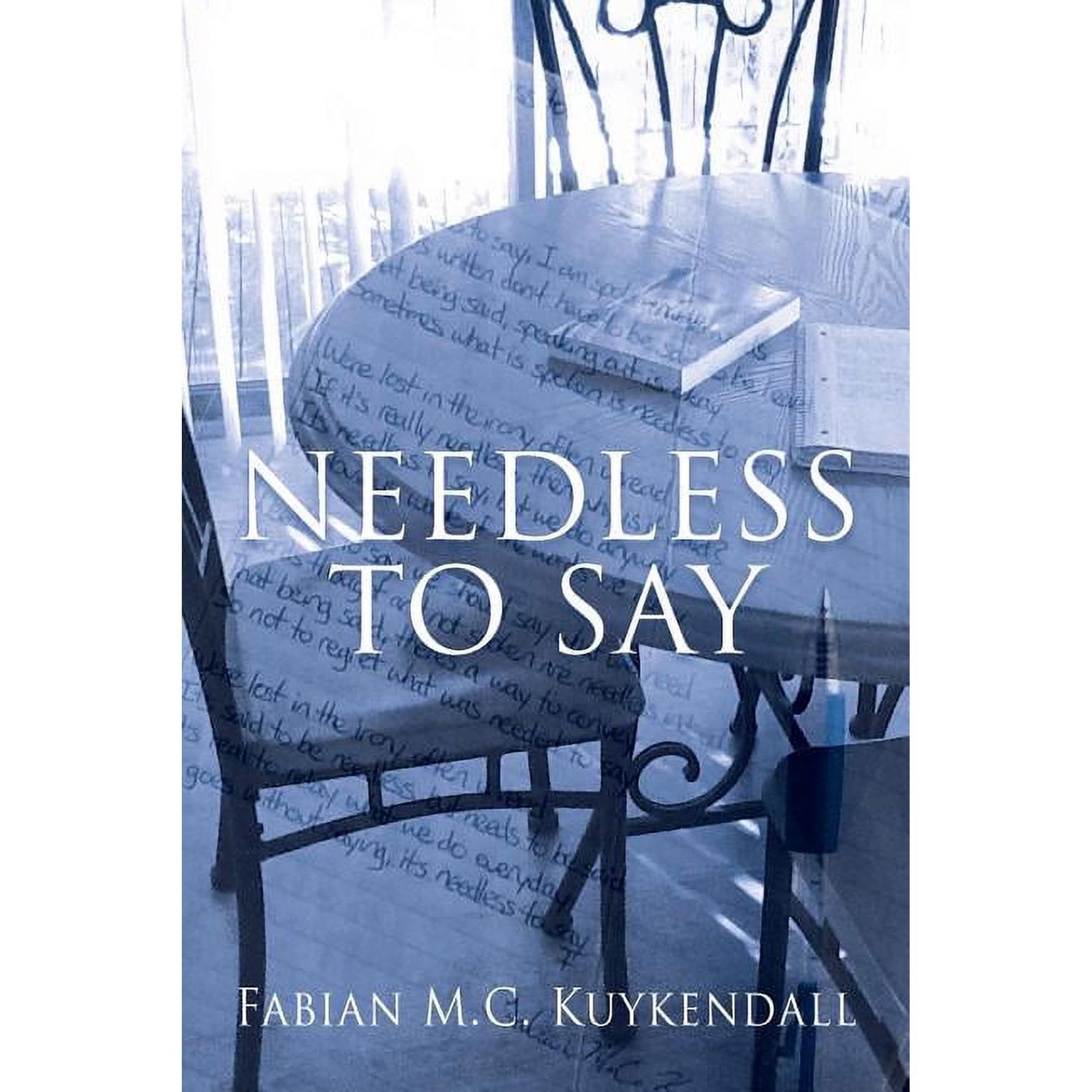 Needless to Say (Paperback)