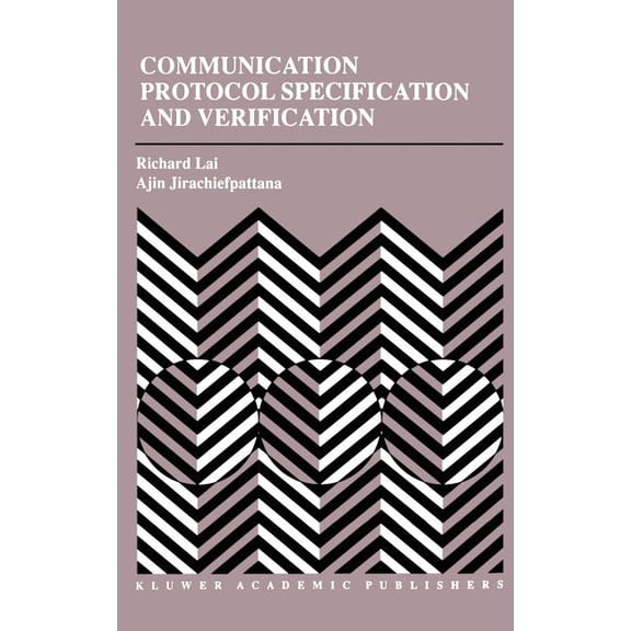 The Springer International Engineering a Communication Protocol Specification and Verification, Book 464, (Hardcover)
