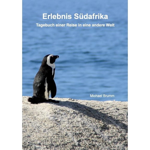 Erlebnis SÃ¼dafrika: Tagebuch einer Reise in eine andere Welt, (Paperback)