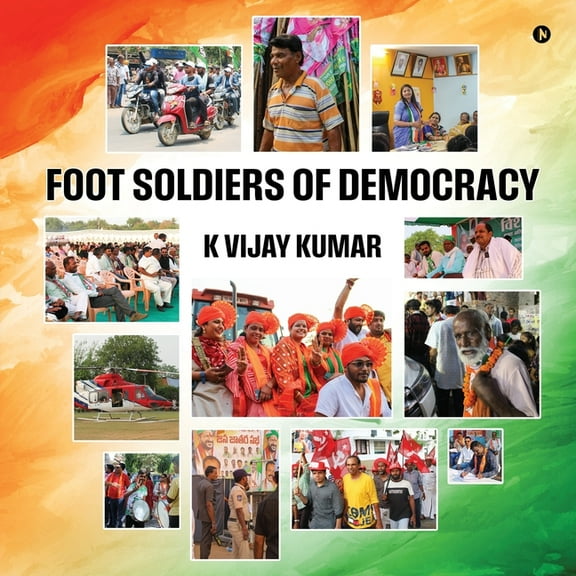 Foot Soldiers of Democracy, (Paperback)