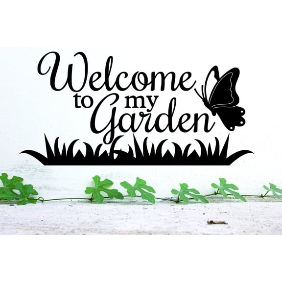 Custom Designs Welcome To My Garden Butterfly Quote Sign 12x18"