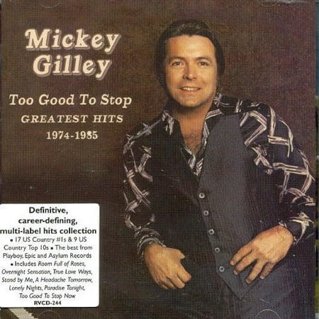 Mickey Gilley - Too Good to Stop: Greatest Hits 1974-1985 (Best Dj Non Stop Hits 1998)