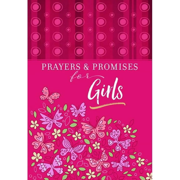 Prayers & Promises for Girls (Paperback)