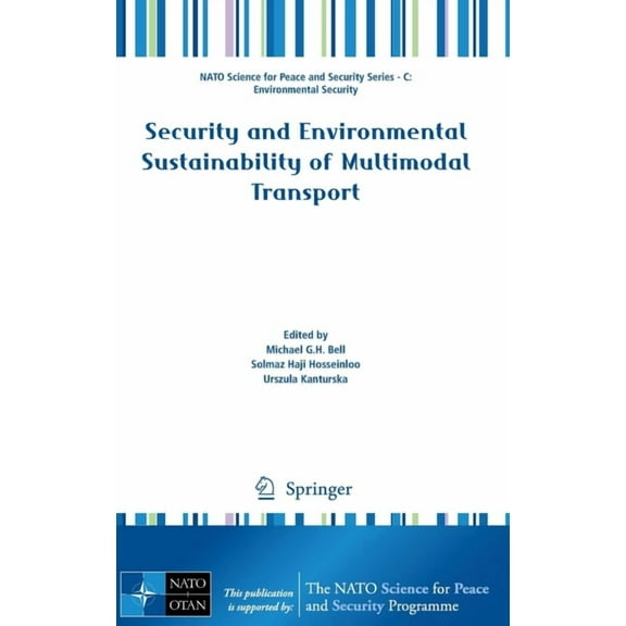 NATO Science for Peace and Security Seri Security and Environmental Sustainability of Multimodal Transport, (Hardcover)