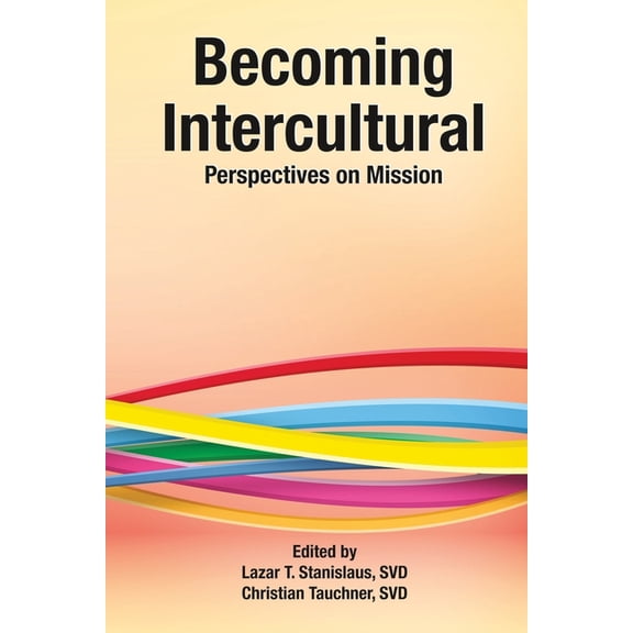 Becoming Intercultural, (Paperback)
