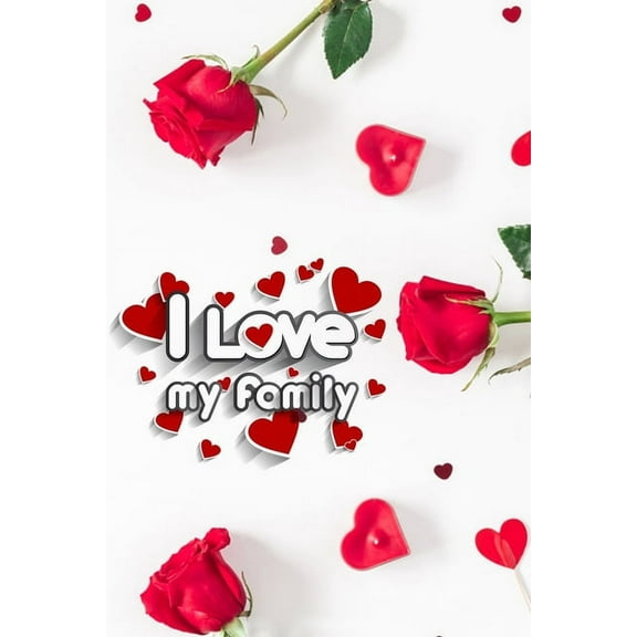 I love my family: Sudoku activity book for couples lovers friends families girlfriends boyfriends and besties - perfect valentine gift for teachers students kids and pals of all ages - Unique gift for