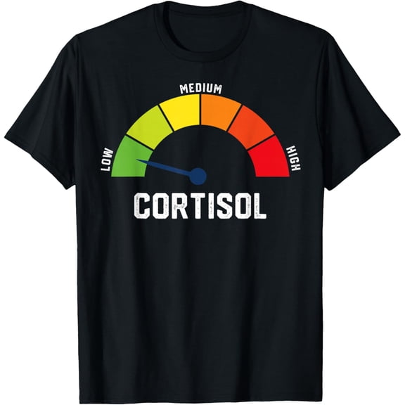 Low Cortisol Levels Shirt BLACK Unisex S-5XL Hot Trending Shirt, Vintage Birthday Gift