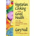 thumbnail image 1 of Pre-Owned Vegetarian Cooking for Good Health (Hardcover) 1578660505 9781578660506, 1 of 1