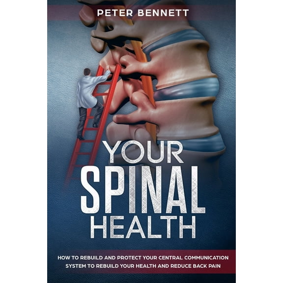 Your Spinal Health (Paperback)
