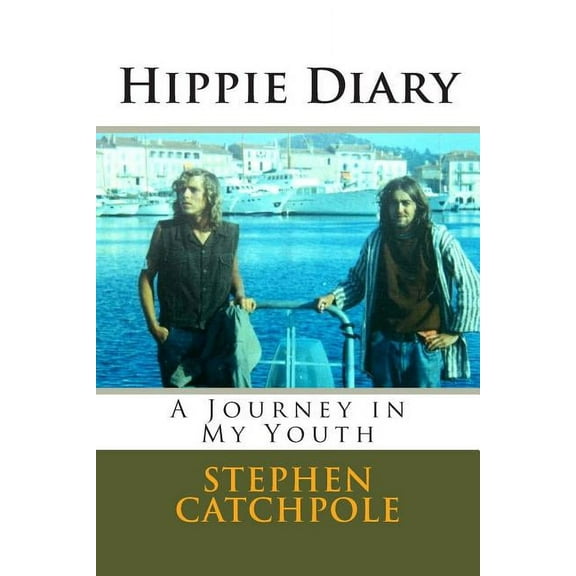 Hippie Trilogy: Hippie Diary: A Journey in My Youth (Paperback)
