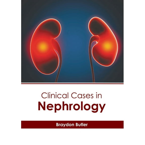 Clinical Cases in Nephrology, (Hardcover)